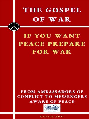 cover image of The Gospel of War, If You Want Peace Prepare For War
